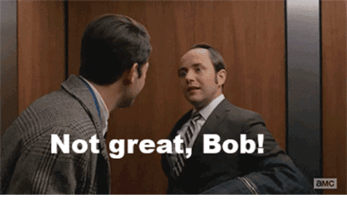 Not great, bob meme